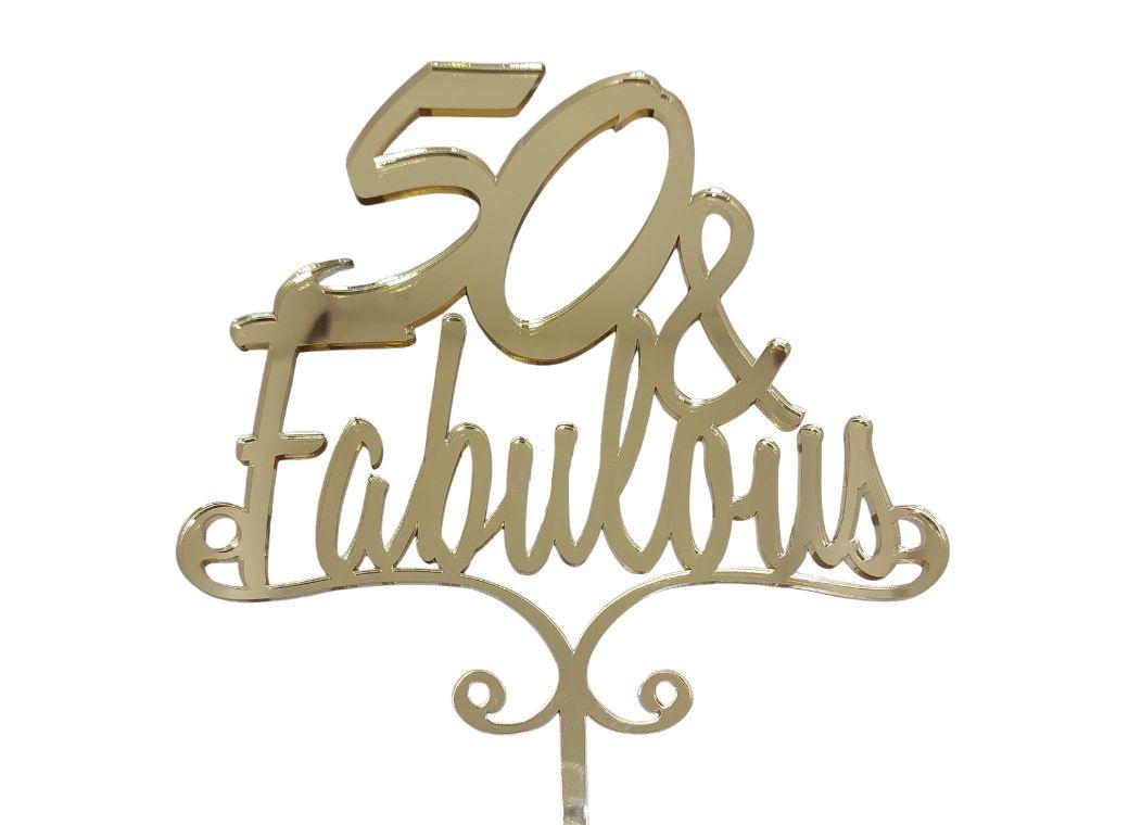 50 & Fabulous Cake Topper - Gold