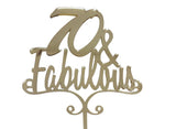 70 & Fabulous Cake Topper - Gold