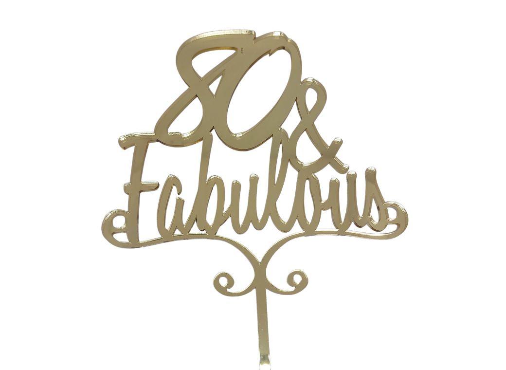 80 & Fabulous Cake Topper - Gold