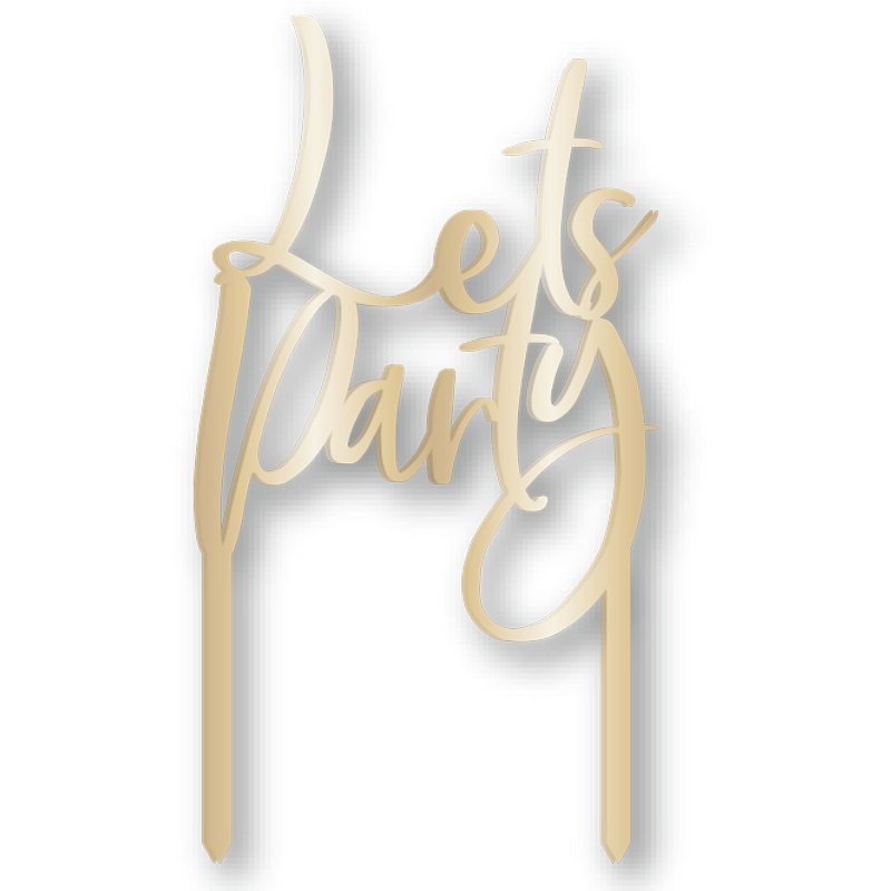 Lets Party Gold Acrylic Cake Topper