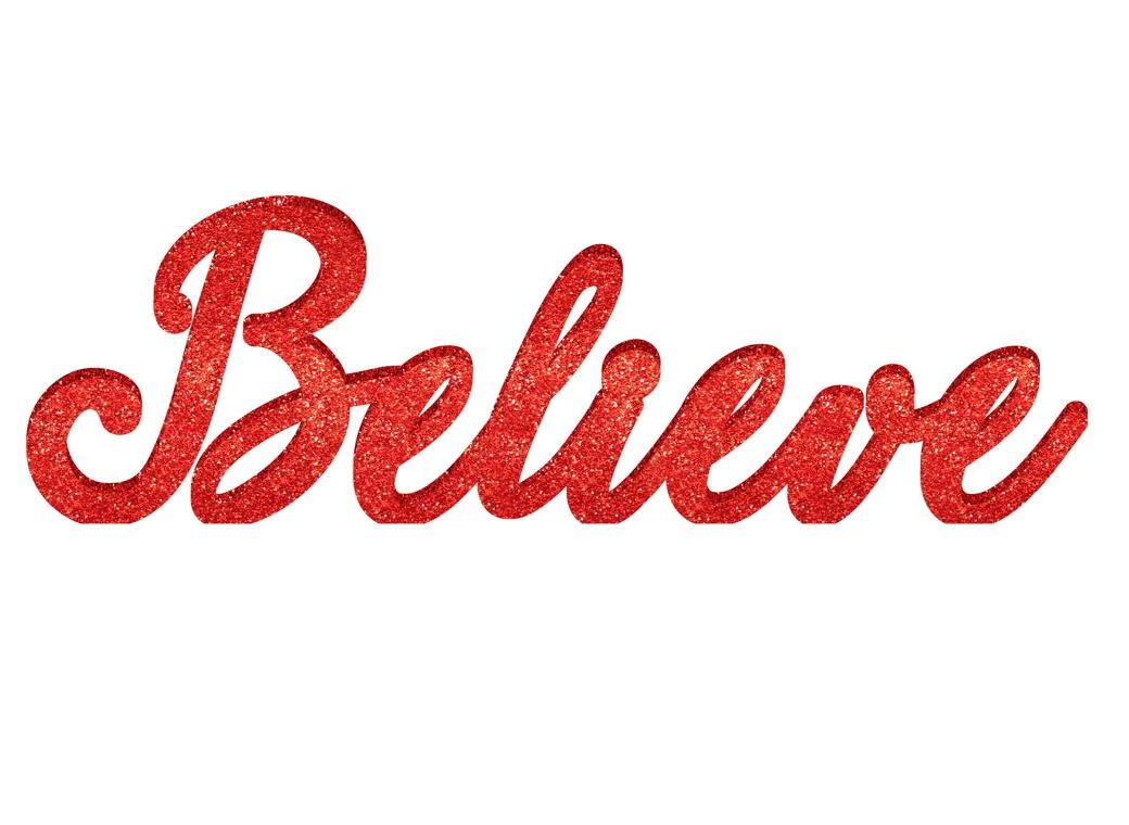 Believe Red Glitter Sign