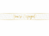 You're Engaged Foil Banner