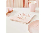 Hello 40 Rose Gold Napkins 16pk