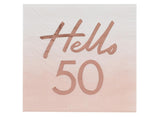 Hello 50 Rose Gold Napkins 16pk