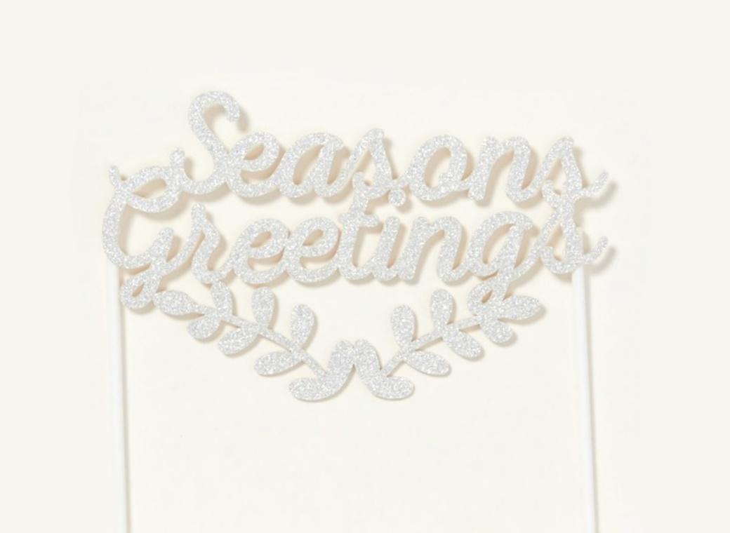 Silver Glitter Season's Greetings Cake Topper