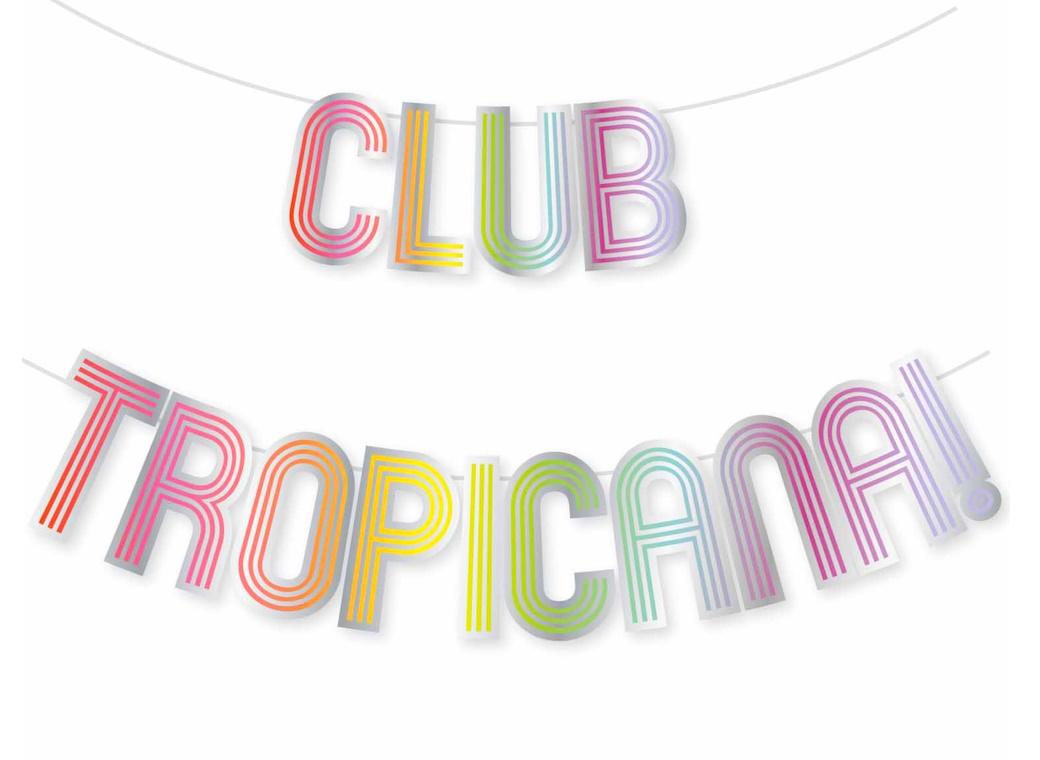 Club Tropicana Letter Banner