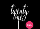 Twenty One Script White Cake Topper - Small