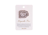 Wedding Keepsake Pin - Mother of the Bride