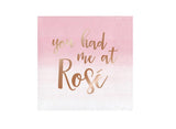 You Had Me at Rosé Beverage Napkins 16pk